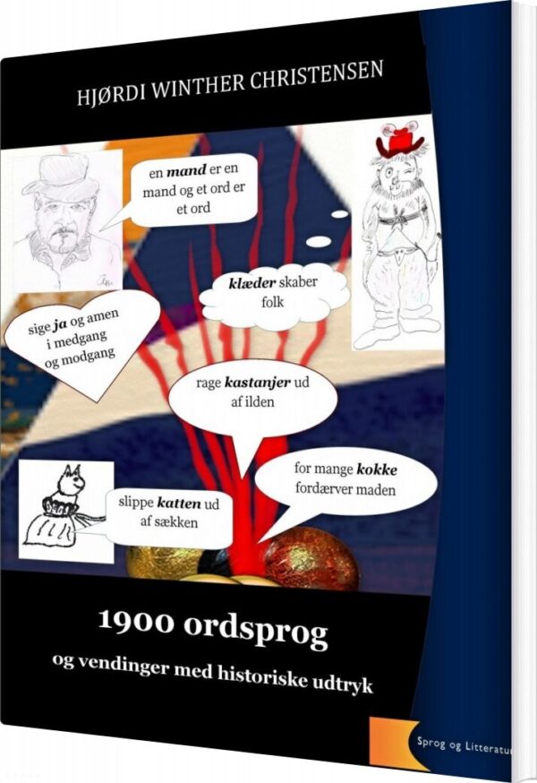 1900 Ordsprog Og Vendinger - Historiske Udtryk - Hjørdi Winther Christensen - Bog