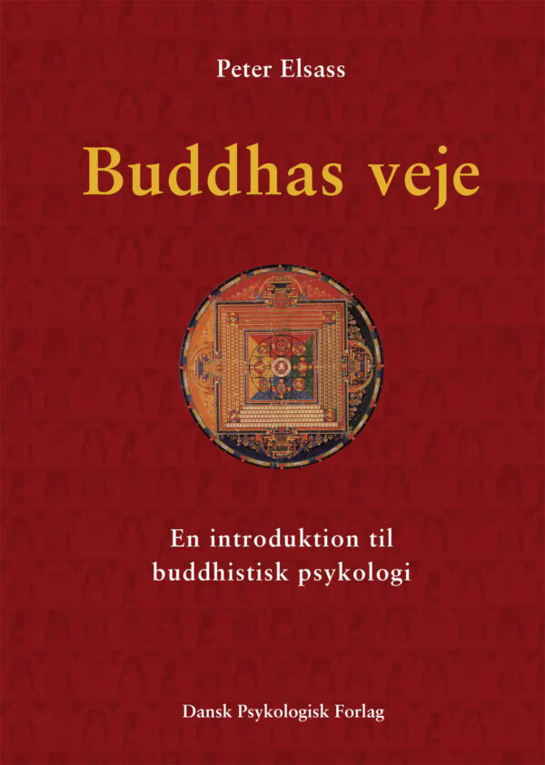 Buddhas Veje - Peter Elsass - Bog