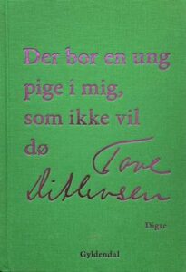 'Der bor en ung pige i mig, som ikke vil dø' - Brugt bog - Tove Ditlevsen