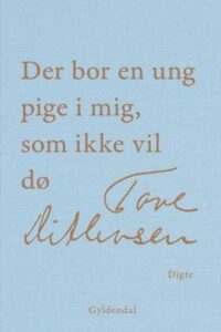 'Der bor en ung pige i mig, som ikke vil dø' - Tove Ditlevsen - Lydbog