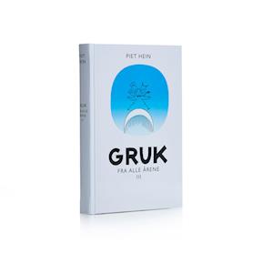 'Gruk fra alle årene III (300 Gruk)' - Piet Hein - Bog