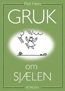 'Gruk om sjælen' - Brugt bog - Piet Hein