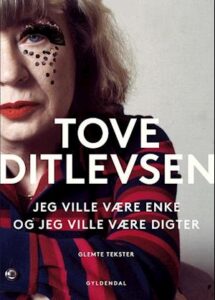 Jeg ville være enke, og jeg ville være digter - Tove Ditlevsen - Bog