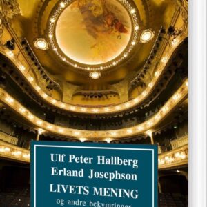 Livets Mening - Erland Josephson - Bog