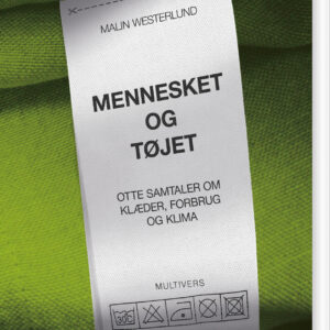 Mennesket Og Tøjet - Malin Westerlund - Bog