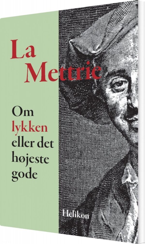 Om Lykken Eller Det Højeste Gode - Julien Offray De La Mettrie - Bog