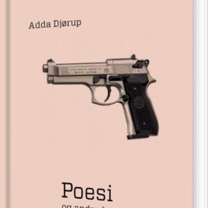 Poesi Og Andre Former For Trods - Adda Djørup - Bog