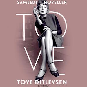 Samlede noveller - Tove Ditlevsen - Lydbog
