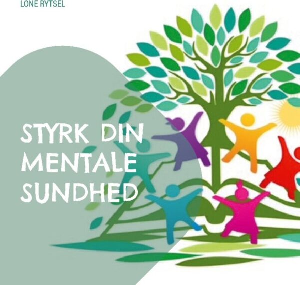 Styrk Din Mentale Sundhed - Lone Rytsel - Bog