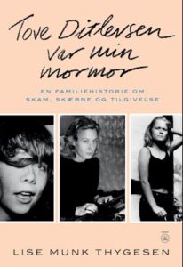 'TOVE DITLEVSEN VAR MIN MORMOR' - Brugt bog - Lise Munk Thygesen