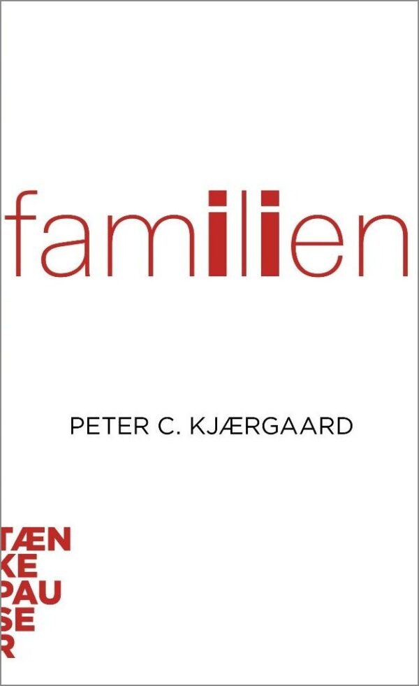 Tænkepauser - Familien - Peter C. Kjærgaard - Bog